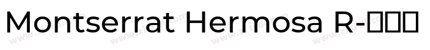 Montserrat Hermosa R字体转换
